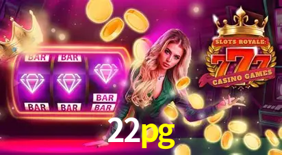 Descubra o Mundo do Cassino Online com 22pg